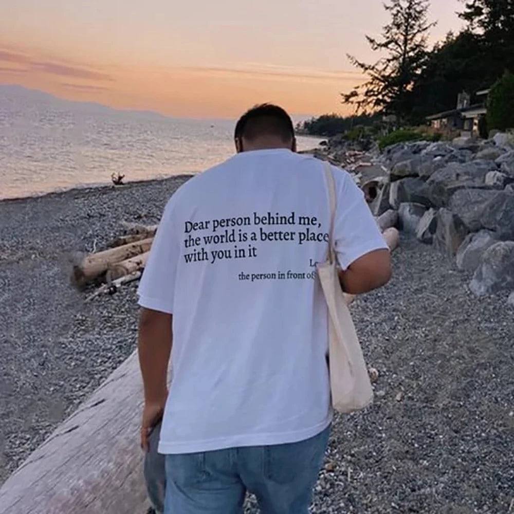 Dear Person behind Me T Shirt Men/Women Harajuku Aesthetic Letter Print You Are Enough Tshirt Unisex Casual Cotton Tees Shirts